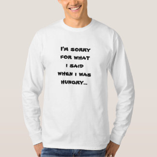T-shirt Je suis désolé pour ce que j'ai dit quand j'avais 