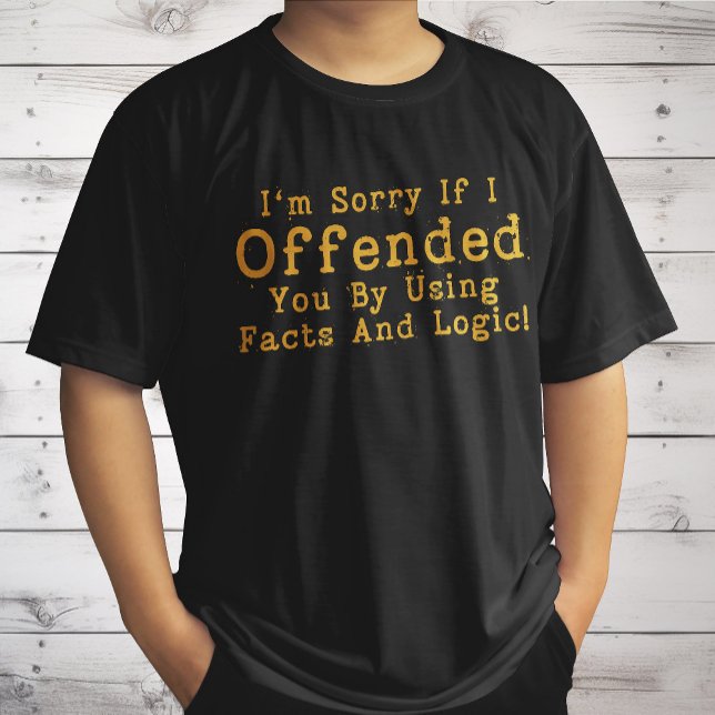 T-shirt Je suis désolé si je vous ai offensé en utilisant  (Créateur téléchargé)