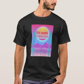 T-shirt Je suis Désolé Vaporwave esthétique 90's