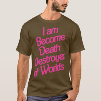 T-shirt Je Suis Devenu Mort Barbenheimer