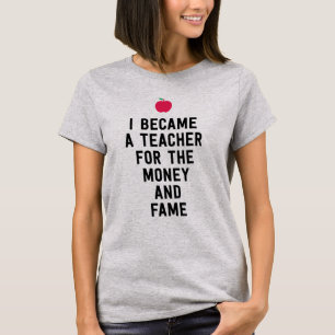 T-shirt Je suis devenu un professeur pour l'argent et la