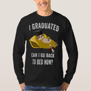 T-shirt Je Suis Diplômé Puis-Je Retourner Au Lit Maintenan
