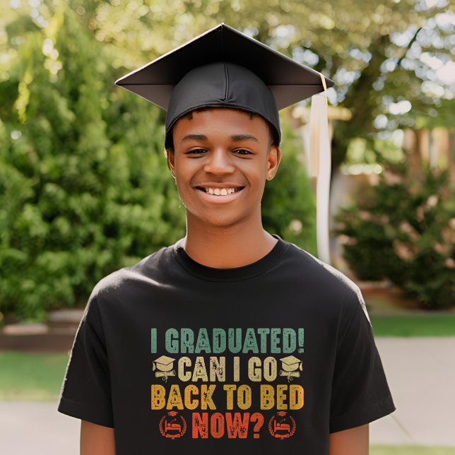 T-shirt Je Suis Diplômé Puis-Je Retourner Au Lit Maintenan (Créateur téléchargé)
