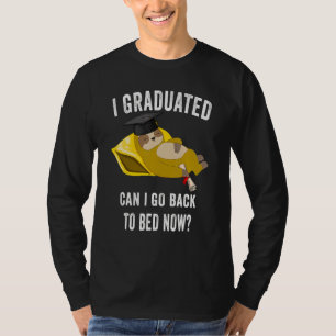 T-shirt Je Suis Diplômé Puis-Je Retourner Au Lit Maintenan
