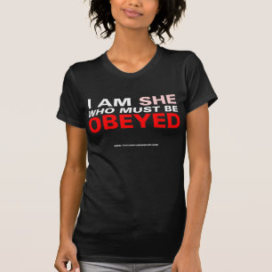 T-shirt Je suis elle qui doit être obéie