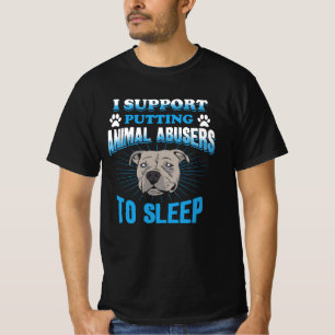 T-shirt Je Suis En Faveur De La Mise Au Sommeil Des Abuseu