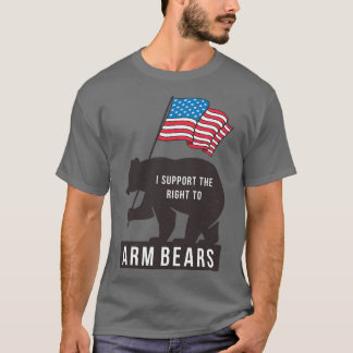 T-shirt Je suis en faveur du droit aux ours à bras