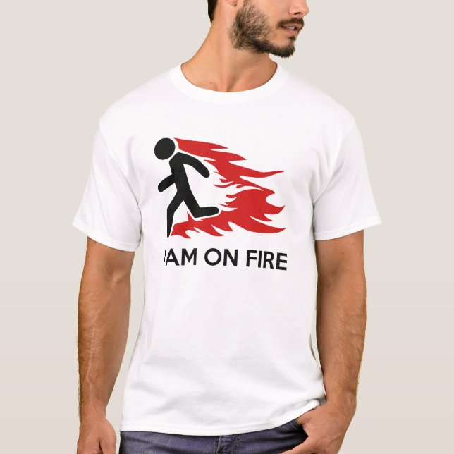 T-shirt Je Suis En Feu (Devant)