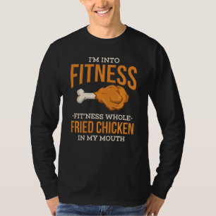 T-shirt Je Suis En Fitness, J'Ai Frit Du Poulet Dans Mes A