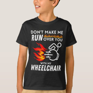 T-shirt Je Suis Encore Meilleur Que Le Fauteuil Roulant Du