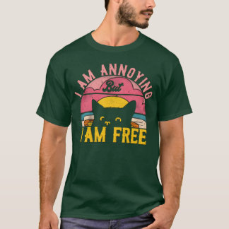 T-shirt Je suis ennuyeux mais je suis libre Cat Drôle Ques