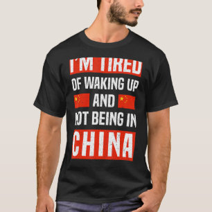 T-shirt Je suis fatigué de me réveiller et de ne pas être 