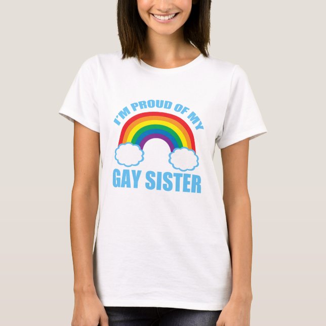 T-shirt Je suis fier de ma soeur gay (Devant)