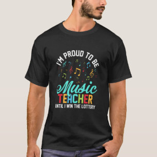 T-shirt Je suis fier d'être professeur de musique jusqu'à 