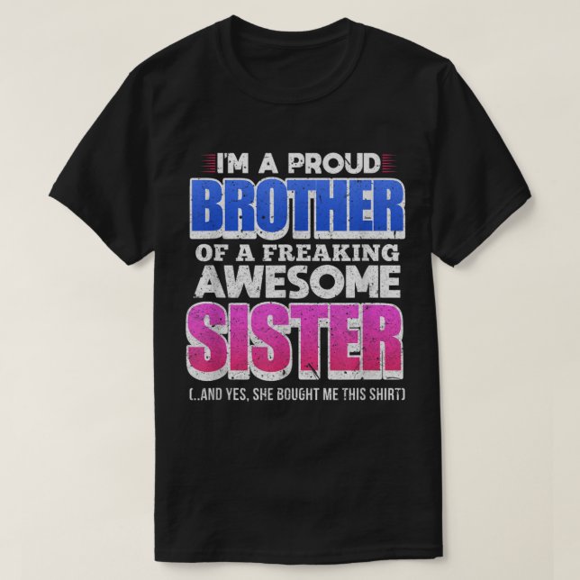 T-shirt Je suis Fier Frère D'Une Fantastique Soeur D (Design devant)