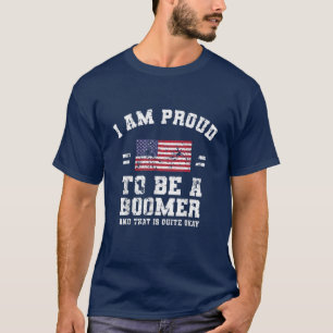 T-shirt Je Suis Fière D'Être Un Boomer