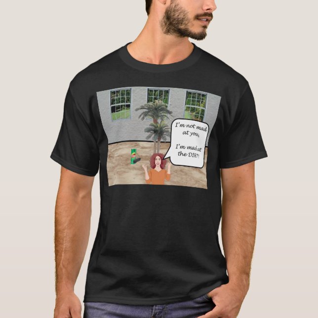 T-shirt Je suis fou à la saleté ! (Devant)