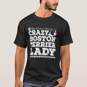 T-shirt Je Suis Fou Boston Terrier Lady