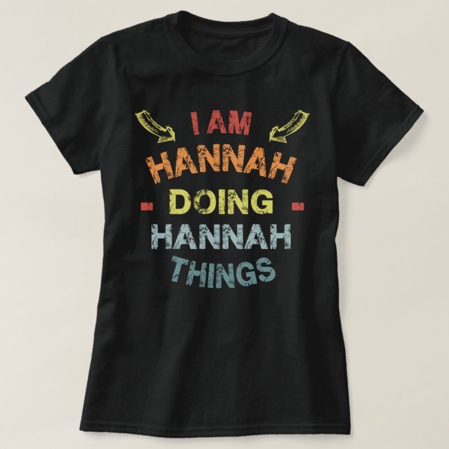 T-shirt Je suis Hannah Faire Hannah Chose Cool Drôle Chris (Design devant)