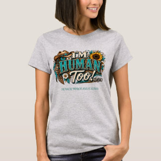 T-shirt Je suis humain aussi ! – SR Back Porch Music Vibes