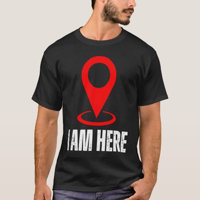 T-shirt Je suis ici Je suis bonjour je suis ici Connexion  (Devant)