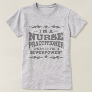 T-shirt Je suis infirmière praticienne Quelle est votre su