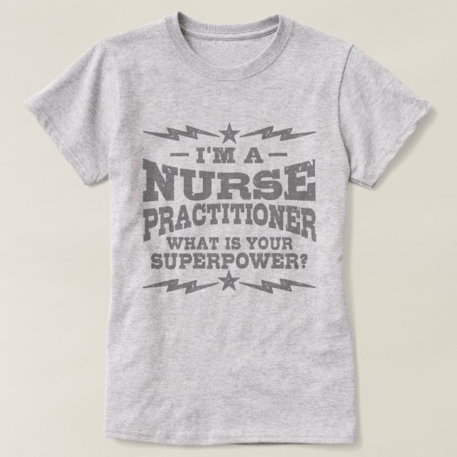 T-shirt Je suis infirmière praticienne Quelle est votre su (Design devant)