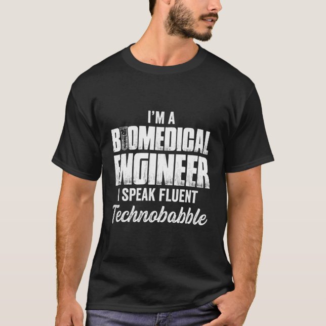 T-shirt Je Suis Ingénieur Biomédical Je Parle Technobab Fl (Devant)
