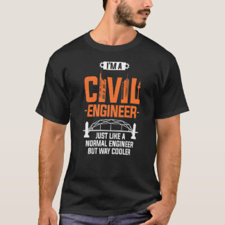 T-shirt Je suis ingénieur civil comme ingénieur normal