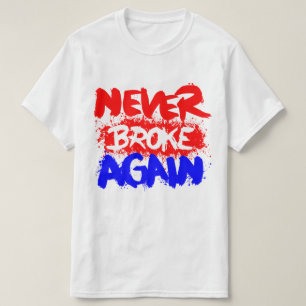 T-shirt Je suis jamais ne me suis encore cassé