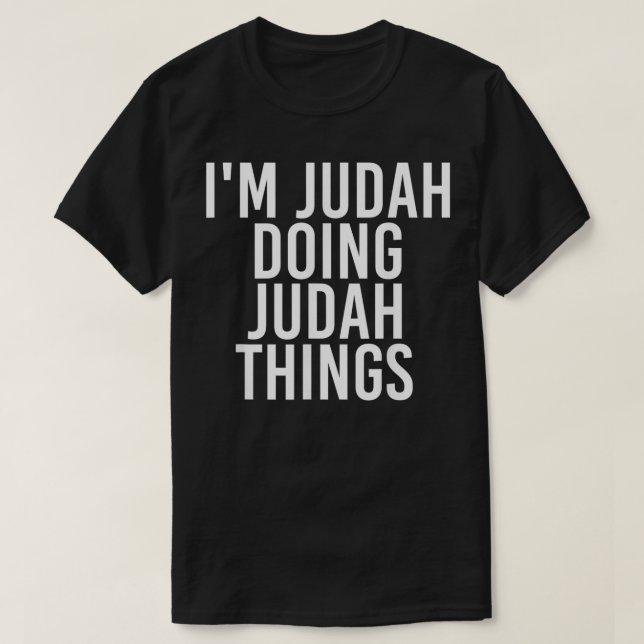 T-SHIRT JE SUIS JUDAH EN TRAIN DE FAIRE DES CHOSES JUDAH N (Design devant)