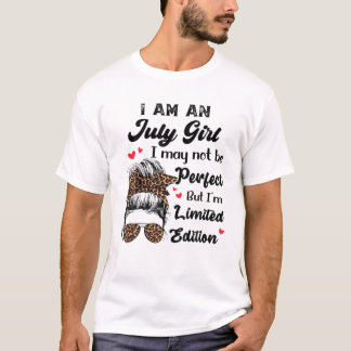 T-shirt Je Suis Juillet Fille Je Ne Suis Peut-Être Pas Par