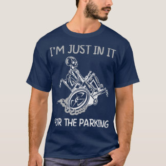 T-shirt Je Suis Juste À L'Intérieur Pour Le Parking Funny 