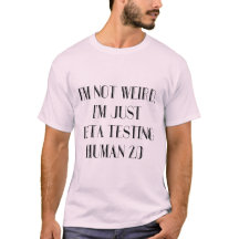 Je suis juste Beta Test Human 2.0