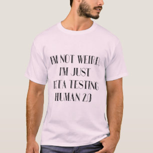 T-shirt Je suis juste Beta Test Human 2.0