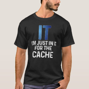 T-shirt Je suis juste dedans pour le support technique Cac