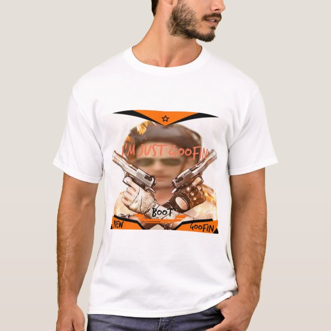 T-shirt Je suis juste goofin new boot goofin 3 (Devant)