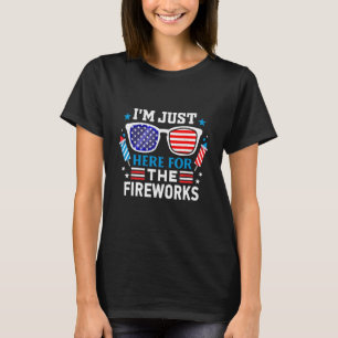 T-shirt Je suis juste ici pour Fireworks 1