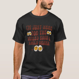 T-shirt Je suis juste ici pour la famille des oeufs dévilé