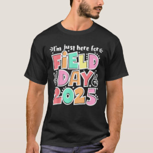 T-shirt Je suis juste ici pour la journée de terrain 2025