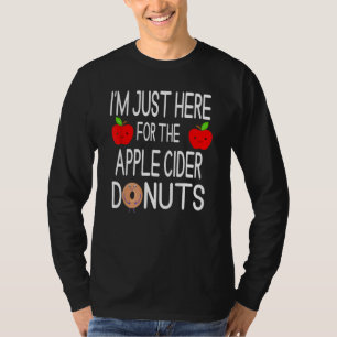 T-shirt Je suis juste ici pour le cidre de pomme beignets