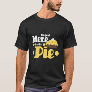 T-shirt Je Suis Juste Ici Pour Le Dessert De Cuisinière À 