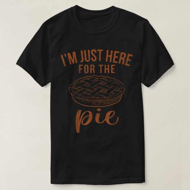 T-shirt Je suis juste ici pour le gâteau drôle Thanksgivin (Design devant)