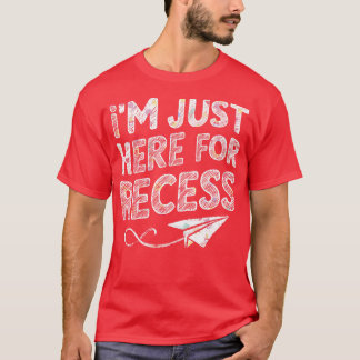 T-shirt Je Suis Juste Ici Pour Le Recessement