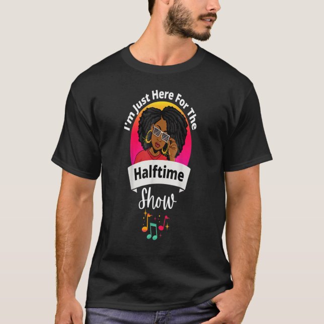 T-shirt Je suis juste ici pour le spectacle de mi-temps Bl (Devant)