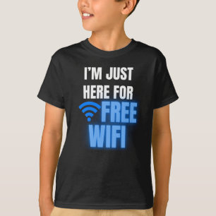 T-shirt Je suis juste ici pour le WiFi gratuit Drôle retou
