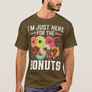 T-shirt Je suis juste ici pour les beignets drôle Doughnut