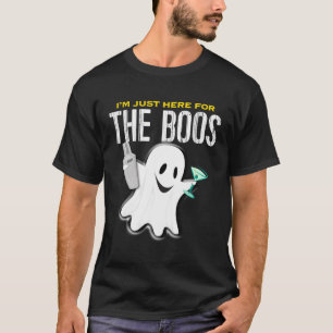 T-shirt Je Suis Juste Ici Pour Les Boos - Martini Hallowee