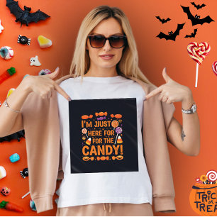 T-shirt Je suis juste là pour les bonbons ! Femmes d'Hallo