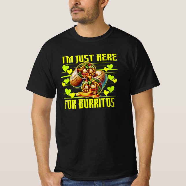 T-shirt je suis juste là pour les burritos (Devant)
